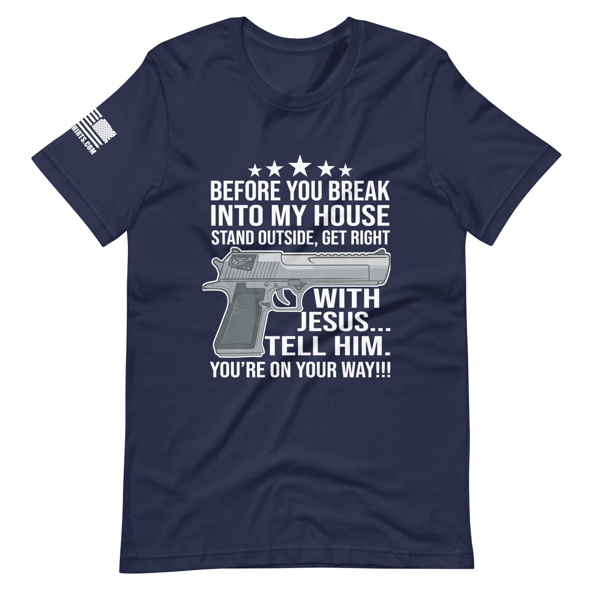 Break Into My House 2nd amendment pro gun Unisex t-shirt - Image 2
