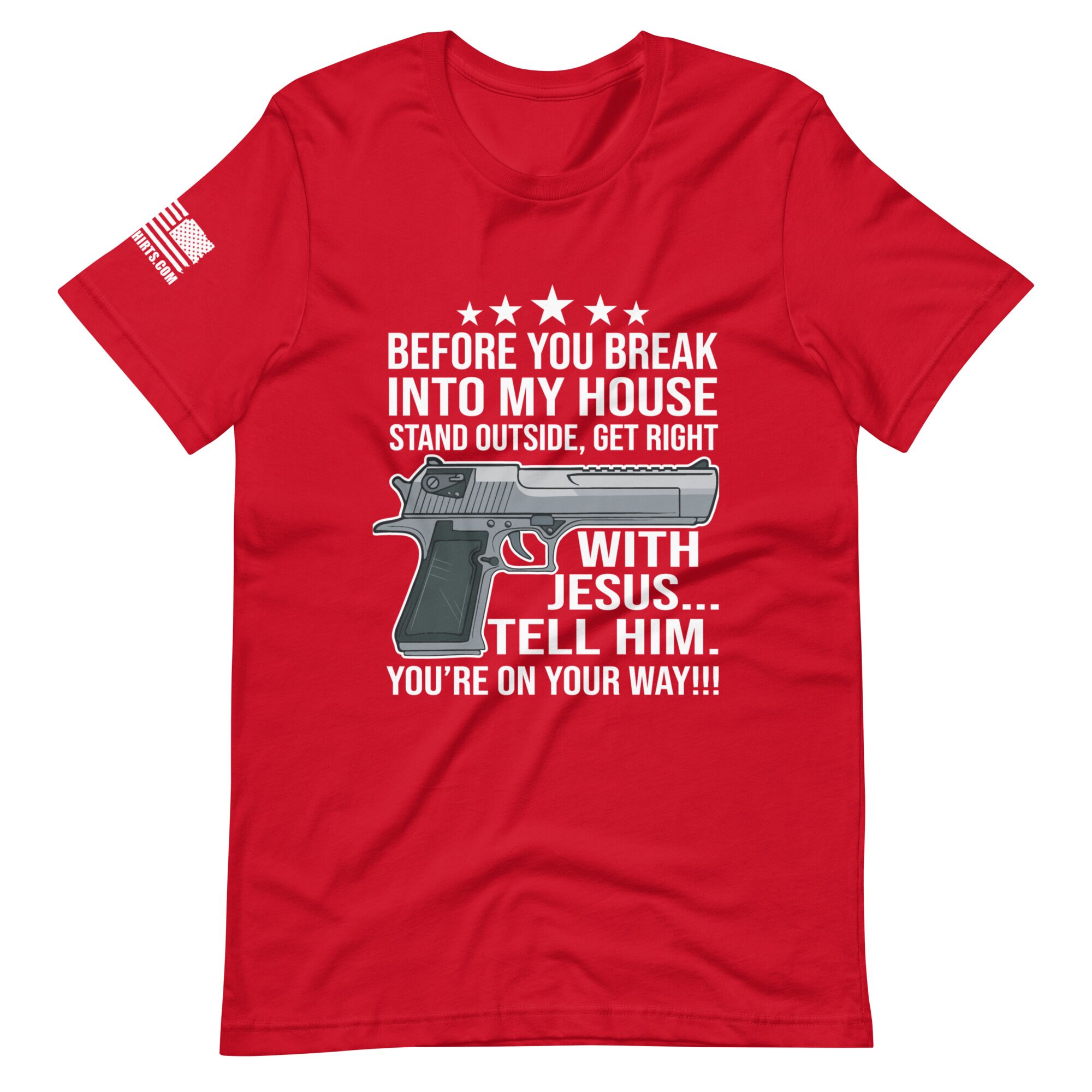 Break Into My House 2nd amendment pro gun Unisex t-shirt - Image 3