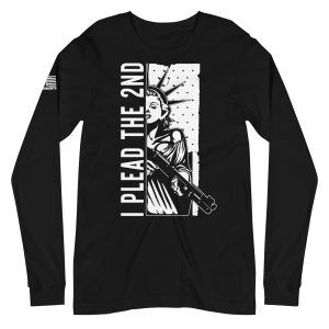 I plead the 2nd amendment pro gun Unisex Long Sleeve Tee