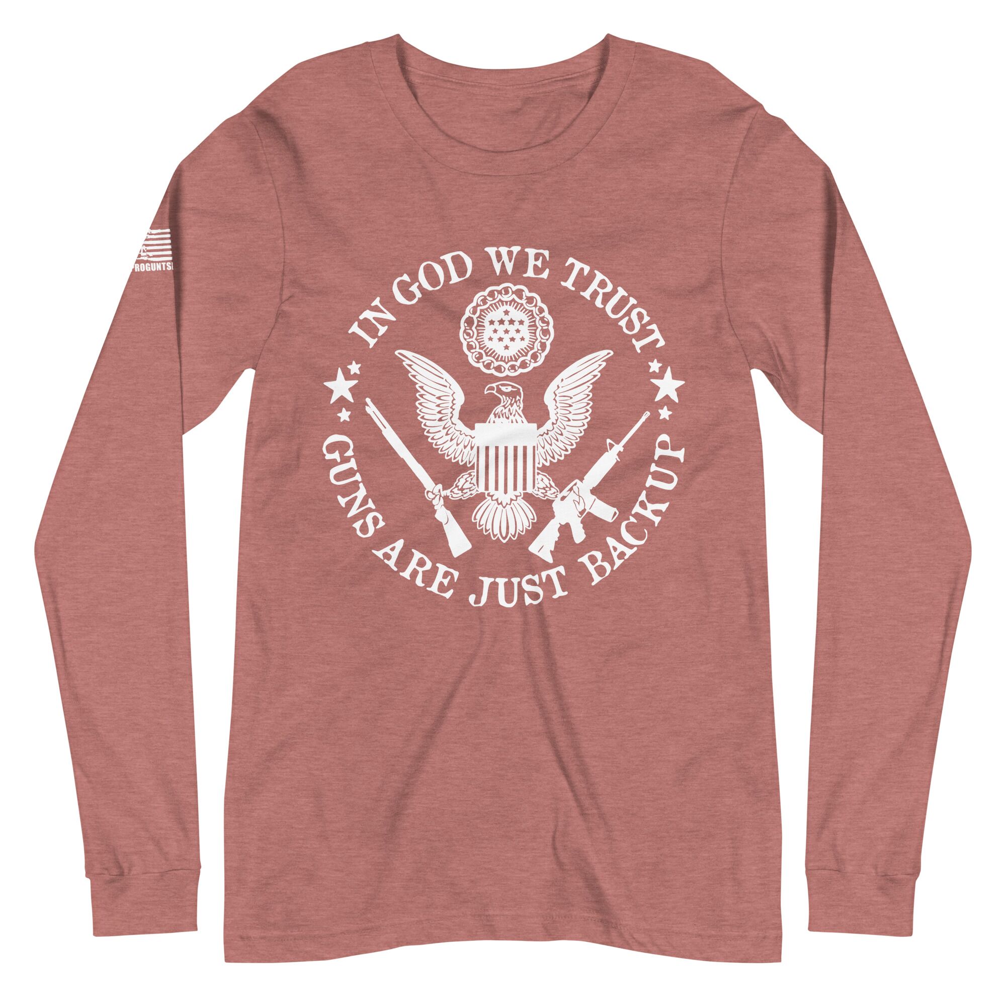 Guns are just a backup 2nd amendment pro gun Unisex Long Sleeve Tee - Image 6