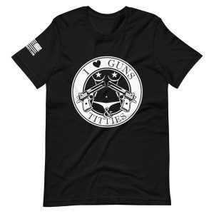 I love guns and titties 2nd amendment pro gun Unisex t-shirt