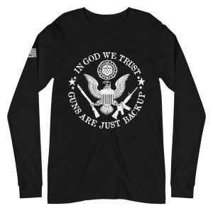 Guns are just a backup 2nd amendment pro gun Unisex Long Sleeve Tee