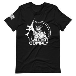 I will not comply 2nd amendment pro gun Unisex t-shirt