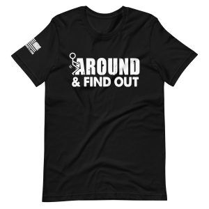 Around & Find Out 2nd amendment pro gun Unisex t-shirt