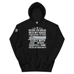 Break into my house 2nd amendment pro gun Unisex Hoodie