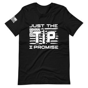 Just The Tip 2nd amendment pro gun Unisex T-shirt